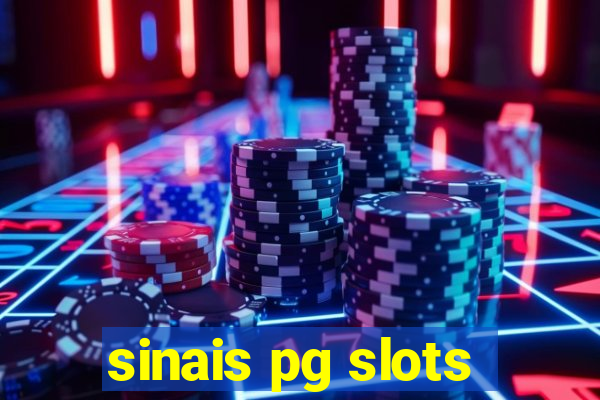 sinais pg slots